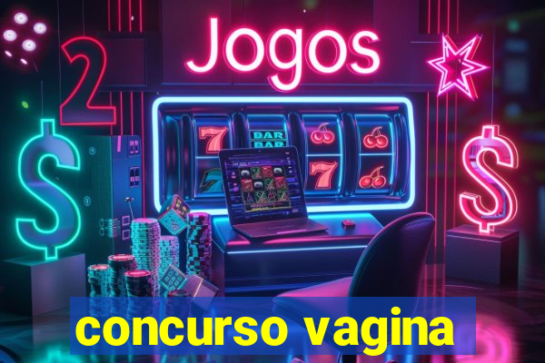 concurso vagina